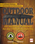Outdoor-Manual - 181 nützliche Techniken für das Überleben draußen