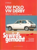 VW Polo 3/1975-8/1981, VW Derby 3/1977-8/1981, Audi 50 9/1974-8/1978