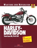 Harley-Davidson Twin Cam 88, 96 & 103 - Das Schrauberbuch