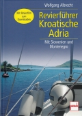 Revierfhrer Kroatische Adria - Mit Slowenien und Montenegro 2011