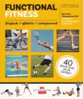 Functional Fitness: einfach - effektiv - zeitsparend