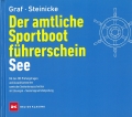 Der amtliche Sportbootfhrerschein - See: Der sichere Weg zur Prfung