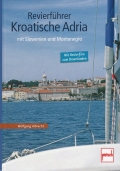 Revierfhrer Kroatische Adria - Mit Slowenien und Montenegro 2014