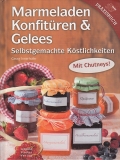 Marmeladen, Konfitren und Gelees, mit Chutneys