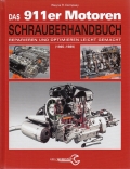 Das 911er Motoren Schrauberhandbuch 1965-1989