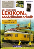 Das illustrierte Lexikon der Modellbahntechnik