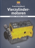 Praxishandbuch Vierzylindermotoren: Aufbauen - Optimieren - Einstellen