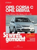 Opel Corsa C 9/00 bis 9/06 - Opel Meriva 5/03 bis 4/10