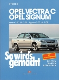 Opel Vetra C 3/02 bis 7/08 - Opel Signum 5/03 bis 7/08
