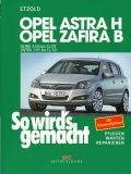 Opel Astra H von 3/04 bis 11/09 - Opel Zafira ab 7/05 bis 11/10