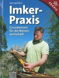 Imker-Praxis - Grundwissen fr die Bienenwirtschaft