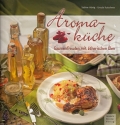 Aromakche - Kochen mit therischen len