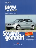 BMW 1er Reihe von 9/04 bis 8/11 - E87/E81/E82/E88