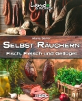 Selbst Ruchern - Fleisch, Fisch und Geflgel