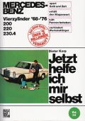 Mercedes Benz Vierzylinder 200 - 220 - 230.4: 1968-1976