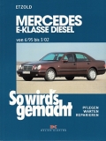 Mercedes E-Klasse Diesel (Typ 210) 6/95-3/02 - Limousine & T-Modell