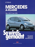 Mercedes A-Klasse (Kurz- & Langversion) von 10/97 bis 8/04