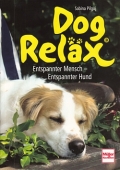 Dog Relx: Entspannter Mensch - Entspannter Hund