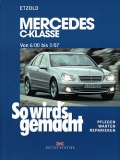 Mercedes C-Klasse (Typ 203) 6/00-3/07: Limousine, T-Modell, Sportcoup