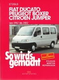 Fiat Ducato - Peugeot Boxer - Citroen Jumber von 1982 bis 2002