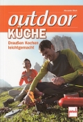 outdoor Kche - Drauen kochen leicht gemacht