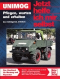 Unimog - Pflegen, warten und erhalten - die wichtigsten Arbeiten