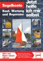 Segelboote - Kauf, Wartung und Reparatur