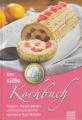 Das süße 1-Euro Kochbuch: Suppen, Hauptspeisen und Nachspeisen ...