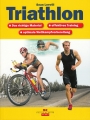 Triathlon:Richtiges Material-effektives Training-optimale Vorbereitung