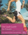 Der Lauf-Guide für Frauen - Das maßgeschneiderte Trainingskonzept