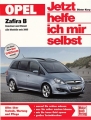 Opel Zafira B, alle Modelle ab 2005, Benziner + Diesel