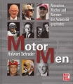 Motor Men - Menschen, Mythen und Motoren der Automobilgeschichte