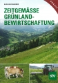 Zeitgeme Grnlandbewirtschaftung