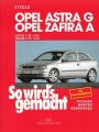 Opel Astra von 3/98 bis 2/04 - Opel Zafira von 4/99 bis 6/05