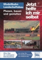 Modellbahn Landschaftsbau - Planen, bauen und gestalten