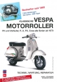 Klassische Vespa Motorroller: Alle PK-, PX- und Cosa Modelle seit 1970