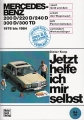 Mercedes-Benz 200D - 220D - 240D - 300D - 300TD: 1976 bis 1984