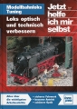 Modellbahnloks-Tuning - Loks optisch und technisch verbessern