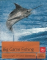 Big Game Fishing - Hochseeangeln auf kapitale Meeresfische